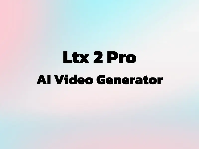 LTX‑2 Pro AI Text to Video