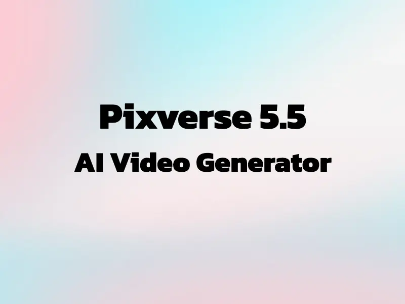 PixVerse v5.5 Text-to-Video Generator