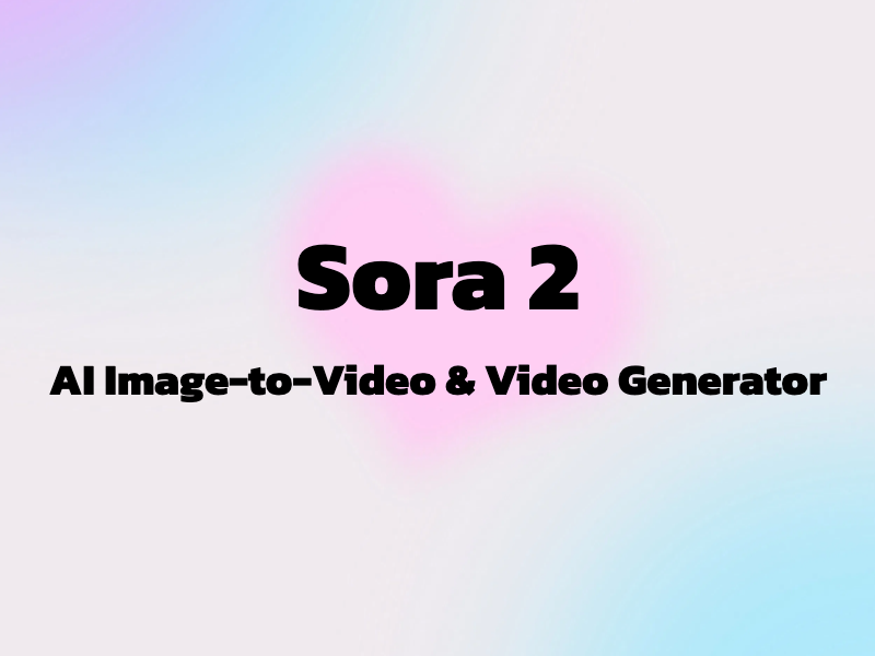 Sora 2 AI Generator | Create Video Online Free