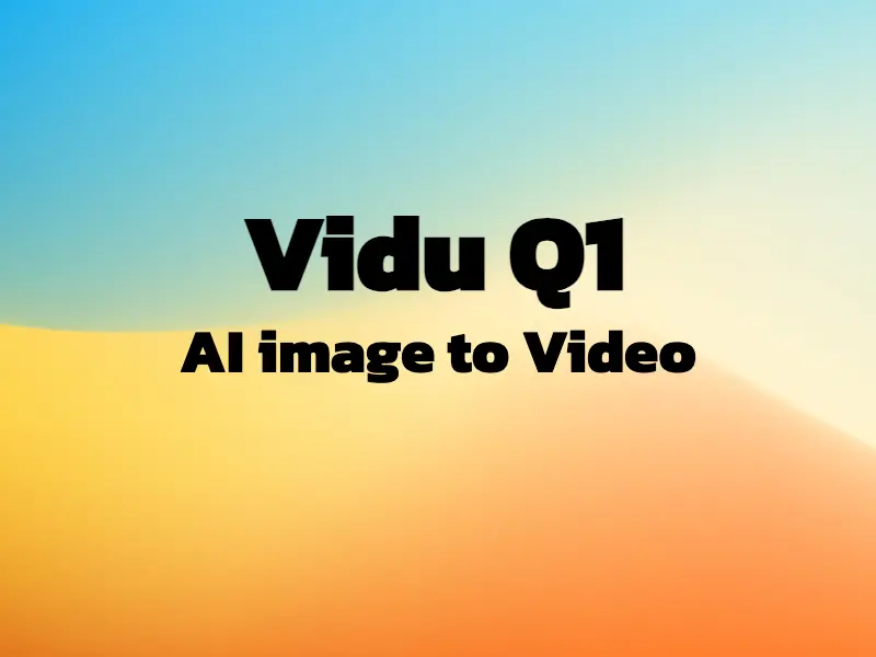 Vidu Q1 AI Image to Video