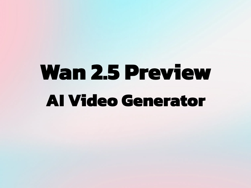 Wan 2.5 AI Video Generator
