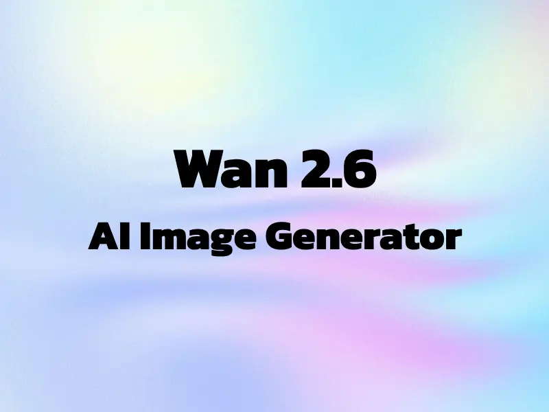 Free Wan 2.6 Text-to-Image AI Generator