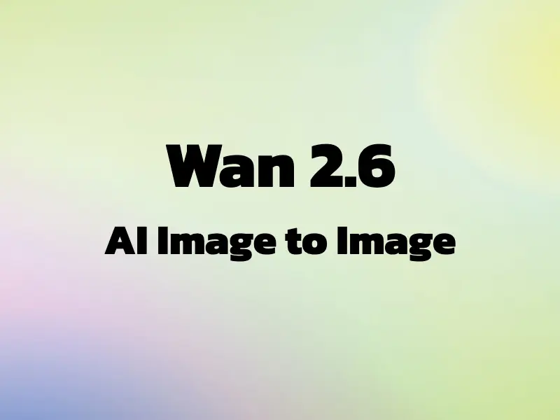 Free Wan 2.6 Image-to-Image AI Generator